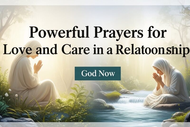 Powerful Prayers for Love and Care in a Relationship