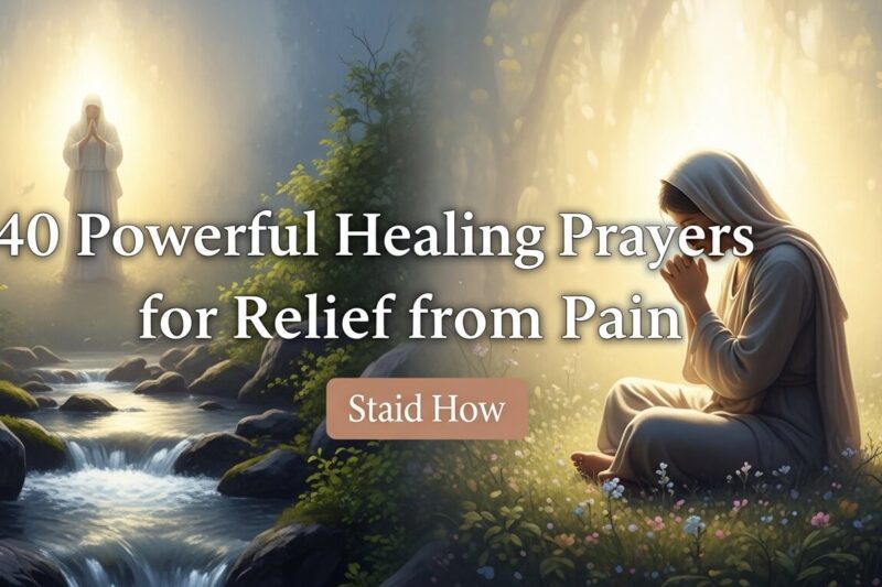 40 Powerful Healing Prayers for Relief from Pain